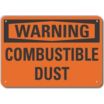 Warning: Combustible Dust Signs