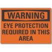 Warning: Eye Protection Required In This Area Signs