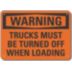Warning: Trucks Must Be Turned Off When Loading Signs