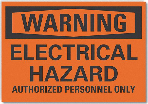 Warning Sign: Non-PVC Polymer, Adhesive Sign Mounting, 7 in x 10 in Nominal Sign Size