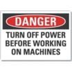 Danger: Turn Off Power Before Working On Machines Signs