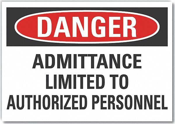  Authorized Personnel Danger Label: Polyester, Adhesive Sign Mounting, 5 in x 7 in Nominal Sign Size