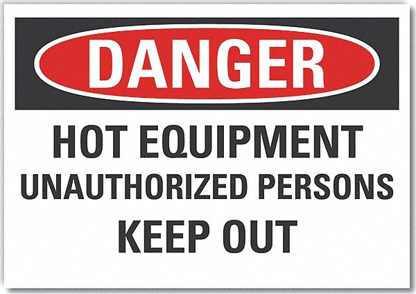  Hot Danger Label: Polyester, Adhesive Sign Mounting, 10 in x 14 in Nominal Sign Size