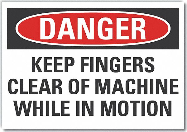  Keep Hands Clear Danger Label: Polyester, Adhesive Sign Mounting, 7 in x 10 in Nominal Sign Size