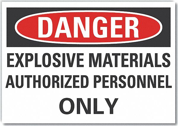  Explosive Materials Danger Label: Polyester, Adhesive Sign Mounting, 5 in x 7 in Nominal Sign Size
