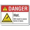 Danger: Hot. Will Result In Serious Burns Or Injury. Signs