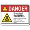 Danger: Electrical Equipment. Authorized Personnel Only. Death Or Serious Electrocution Will Occur Within. Signs