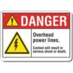 Danger: Overhead Power Lines. Contact Will Result In Serious Shock Or Death. Signs