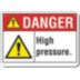 Danger: High Pressure. Signs