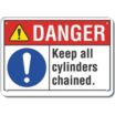 Danger: Keep All Cylinders Chained. Signs