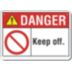 Danger: Keep Off. Signs