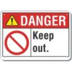Danger: Keep Out. Signs