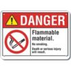 Danger: Flammable Material. No Smoking. Death Or Serious Injury Will Result. Signs