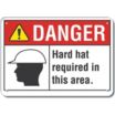Danger: Hard Hat Required In This Area. Signs
