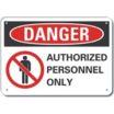 Danger: Authorized Personnel Only Signs