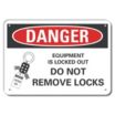 Danger: Equipment Is Locked Out Signs