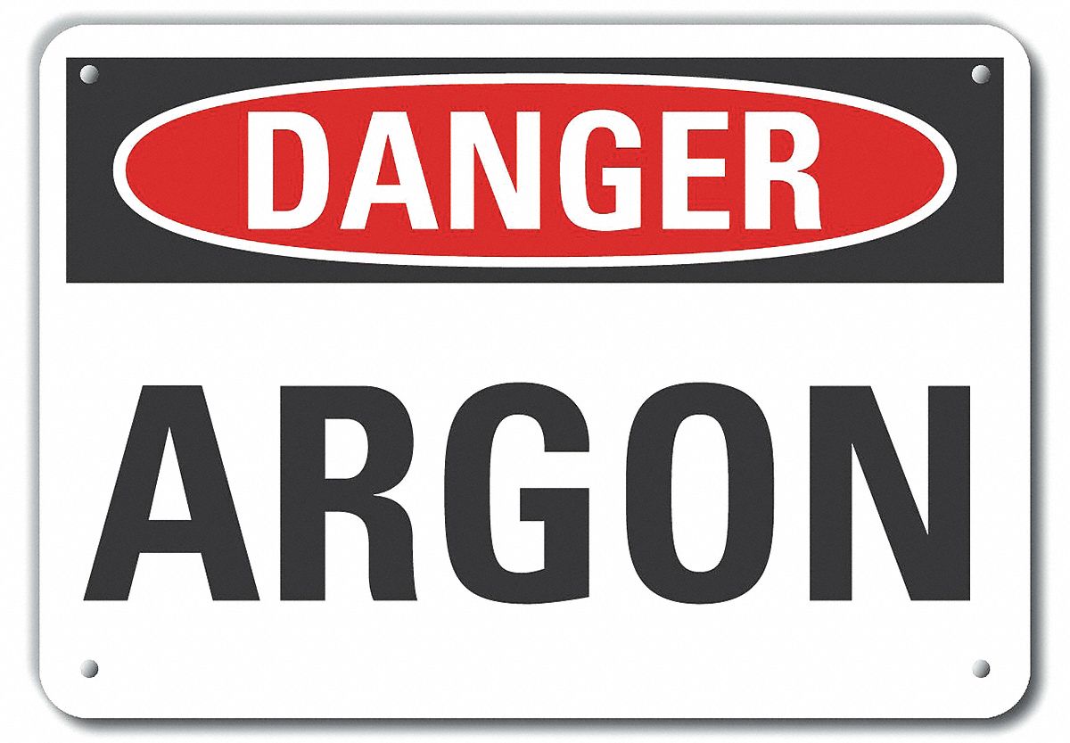 Plastic Argon Danger Sign: Plastic, Mounting Holes Sign Mounting, 10 in x 14 in Nominal Sign Size