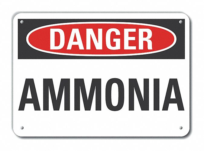 Plastic Ammonia Danger Sign: Plastic, Mounting Holes Sign Mounting, 10 in x 14 in Nominal Sign Size