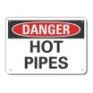 Danger: Hot Pipes Signs