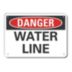Danger: Water Line Signs