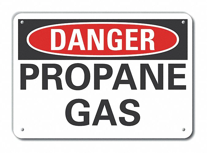 Aluminum Propane Danger Sign: Aluminum, Mounting Holes Sign Mounting, 7 in x 10 in Nominal Sign Size