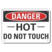 Danger: Hot Do Not Touch Signs