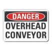 Danger: Overhead Conveyor Signs