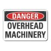 Danger: Overhead Machinery Signs