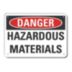 Danger: Hazardous Materials Signs