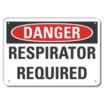 Danger: Respirator Required Signs