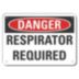 Danger: Respirator Required Signs