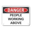Danger: People Working Above Signs