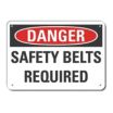 Danger: Safety Belts Required Signs