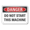 Danger: Do Not Start This Machine Signs