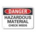 Danger: Hazardous Material Check MSDS Signs