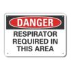 Danger: Respirator Required In This Area Signs