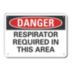 Danger: Respirator Required In This Area Signs