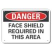 Danger: Face Shield Required In This Area Signs