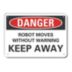 Danger: Robot Moves Without Warning Keep Away Signs