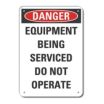 Danger: Equipment Being Serviced Do Not Operate Signs