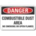 Danger: Combustible Dust Area No Smoking Or Open Flames Signs