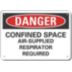 Danger: Confined Space Air-Supplied Respirator Required Signs