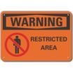 Warning: Restricted Area Signs