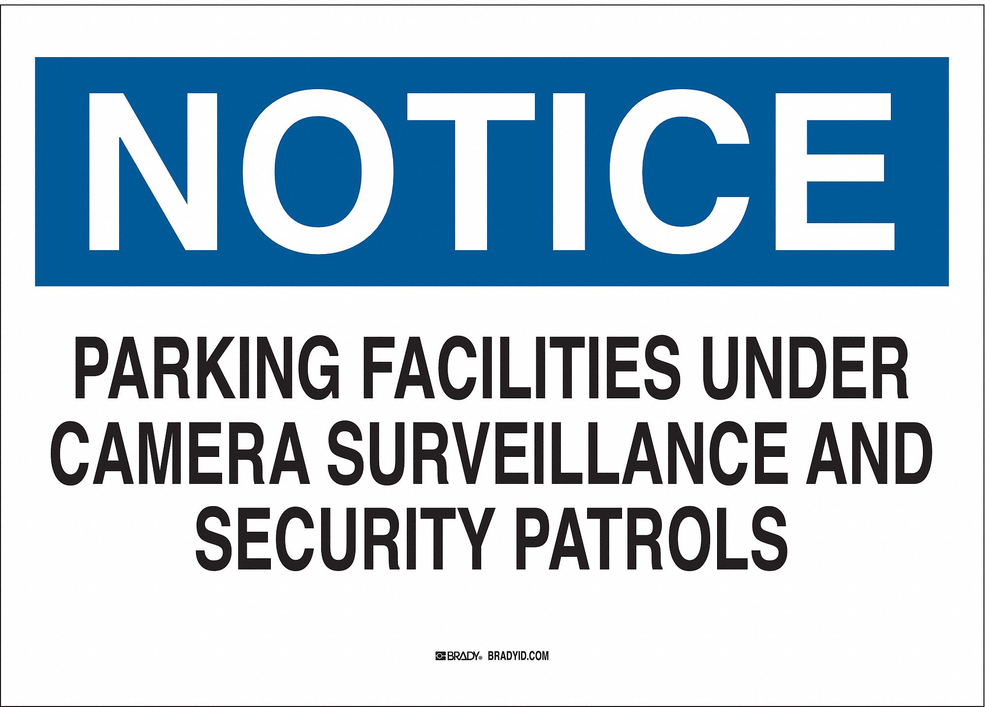 NOTICE SECURITY SIGN, NOT RETROREFLECTIVE, RECTANGLE, ALUMINUM, 10 X 14 IN