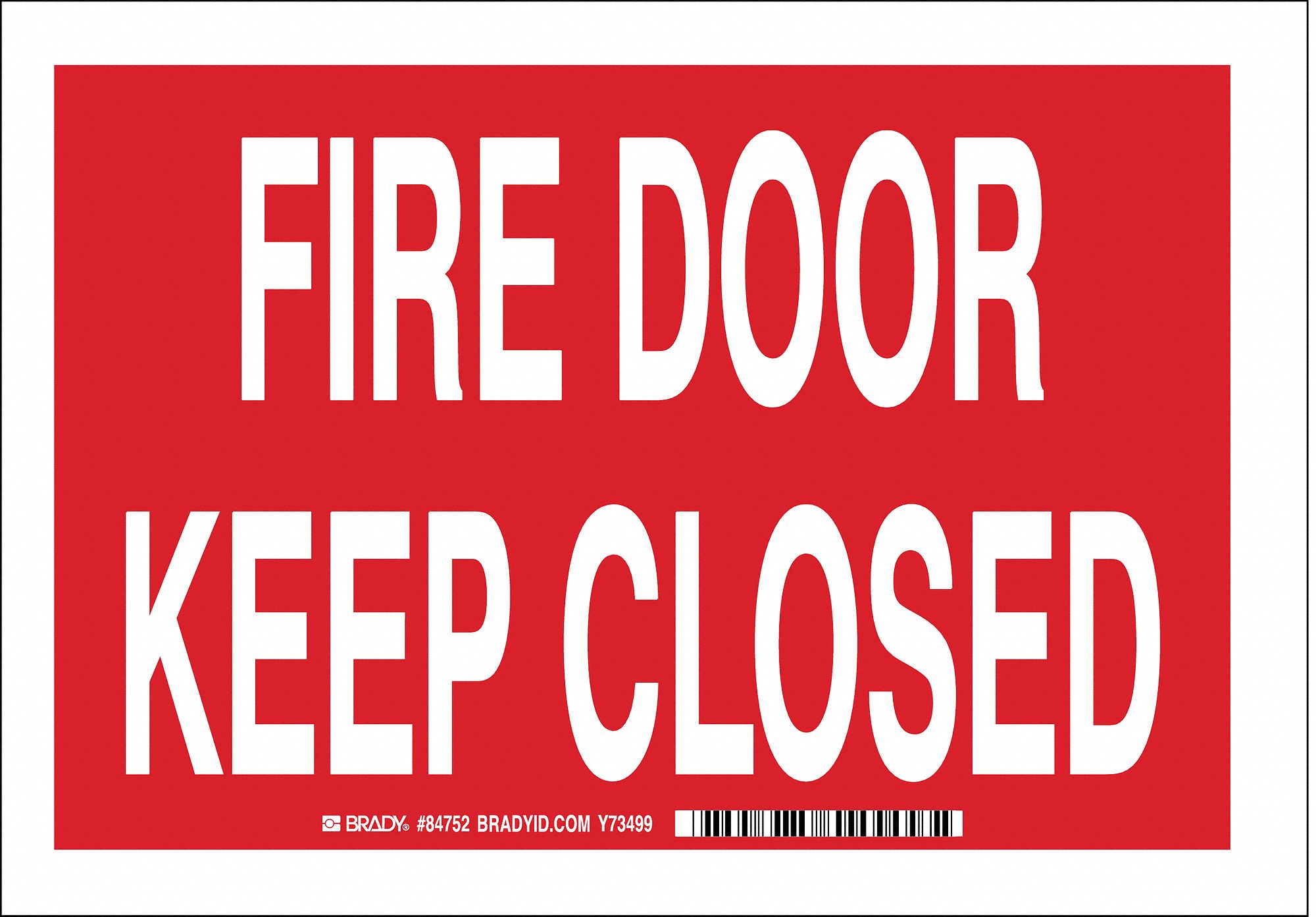 FIRE DOOR SIGN, POLYESTER, 10 IN WIDTH, 7 IN HEIGHT, ADHESIVE SURFACE