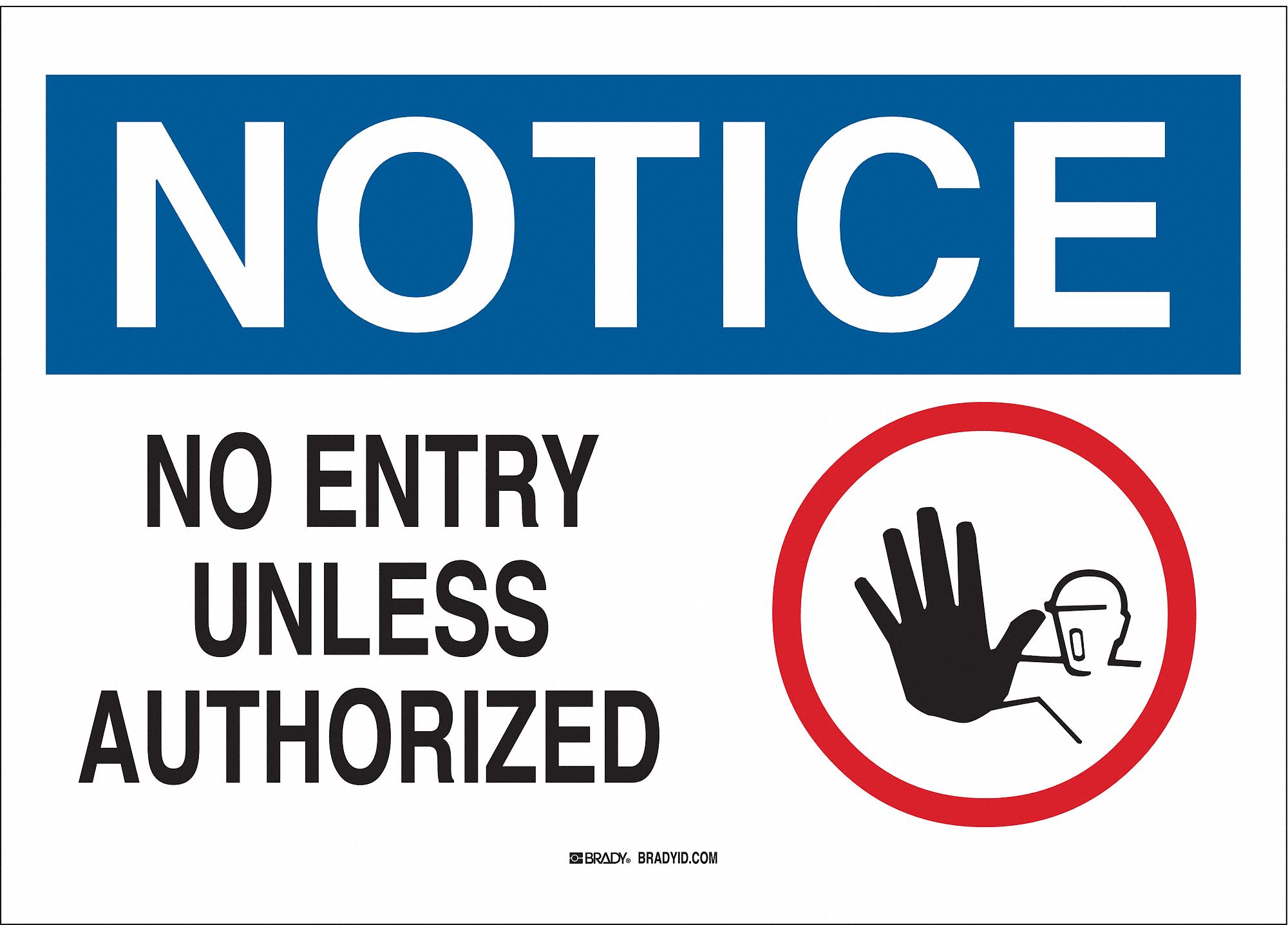 NOTICE SIGN, PLASTIC, 14 IN WIDTH, 10 IN HEIGHT, WITH MOUNTING HOLES