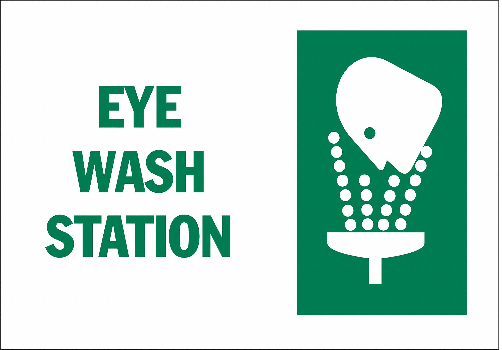 EYE WASH SIGN, MOUNTING HOLES, NOT RETROREFLECTIVE, 0.059 IN THICK, 10 X 14IN, GRN/WHT