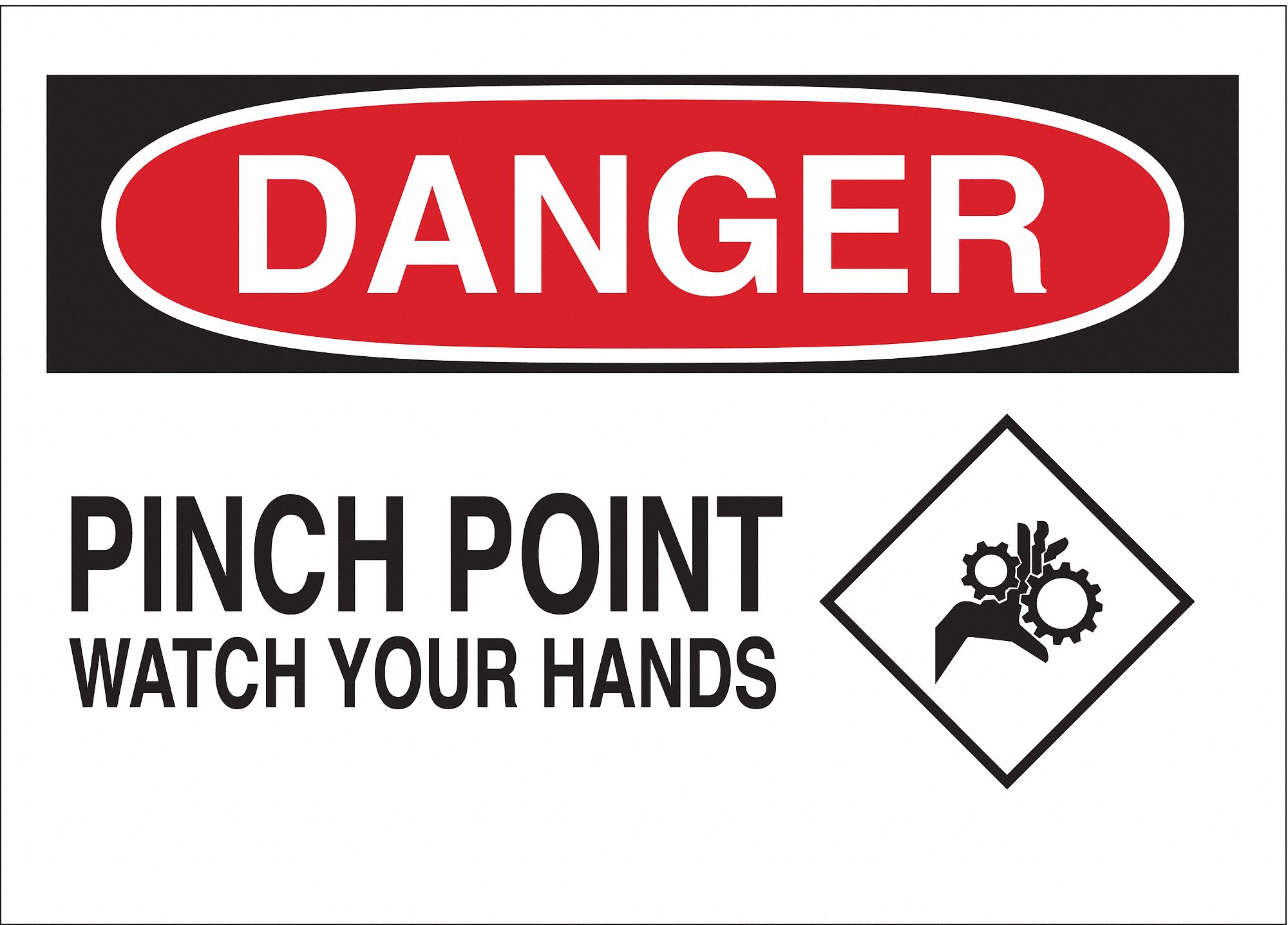 DANGER SIGN, PLASTIC, PINCH POINT WATCH YOUR HANDS, HEADER DANGER, RECTANGLE, 10 IN H, 14 IN W, MOUNTING HOLES, WHITE