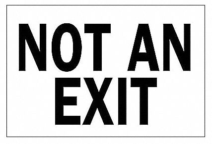 Exit Sign, Not An Exit, 10"x14"