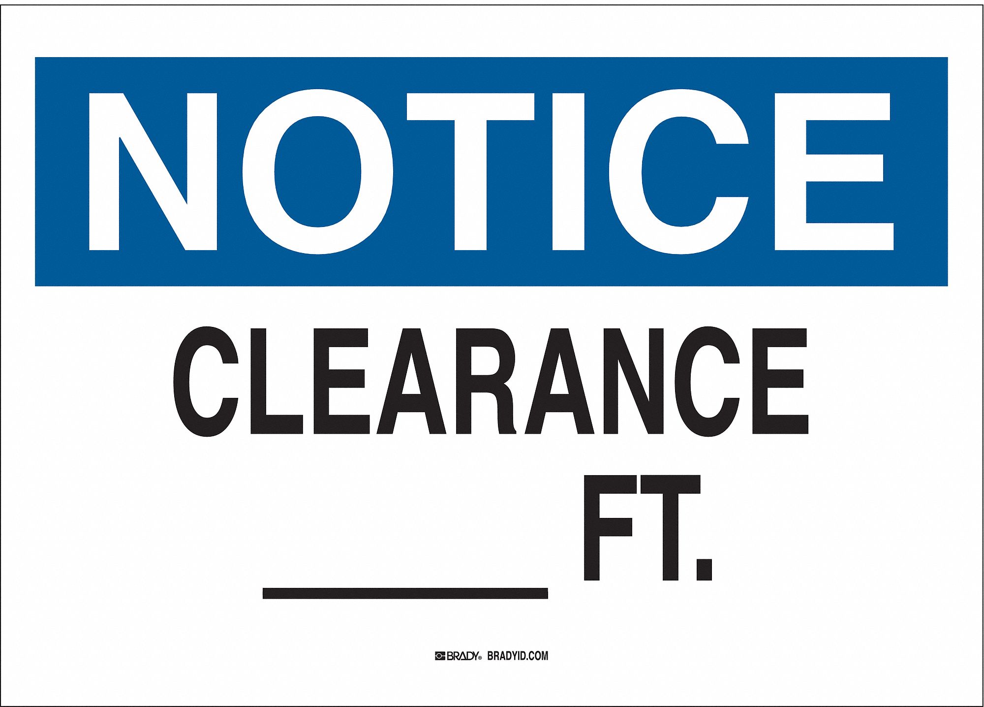 Notice Sign, 7 x 10In, BL and BK/WHT, ENG